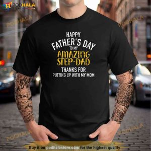 Happy Fathers Day Step Dad Shirt 2