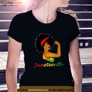 Happy Juneteenth Is My Independence Day Free Black Women 3231 Shirt 2