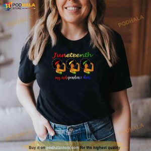Happy Juneteenth Is My Independence Day Free Black Women Shirt 3