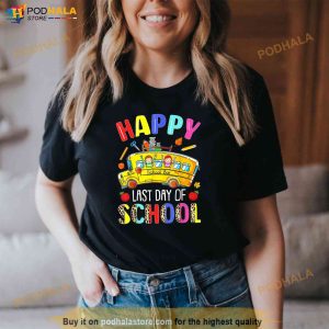 Happy Last Day Of School Bus Driver Off Duty Student Teacher Shirt 2