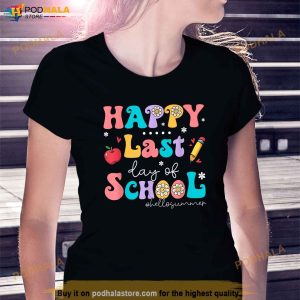 Happy Last Day Of School Hello Summer Students And Teachers Shirt 2
