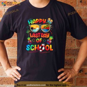 Happy Last Day Of School Shirt Teachers End Of Year Students Shirt 2