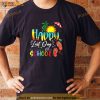Happy Last Day Of School Teacher Student Graduation Summer Shirt