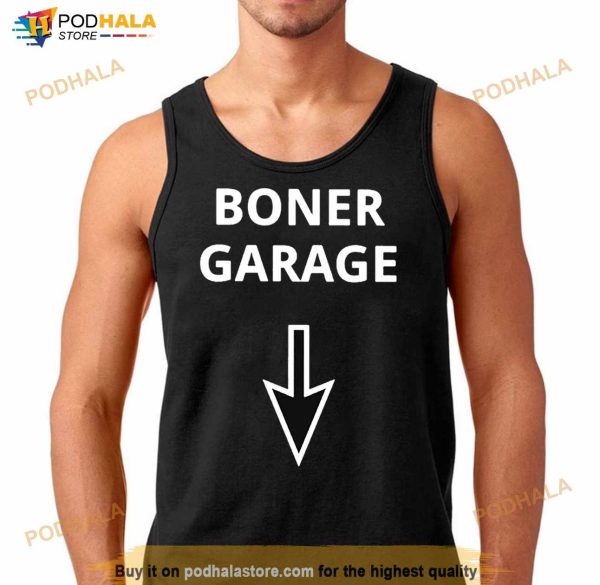 Hard Boner Garage Shirt