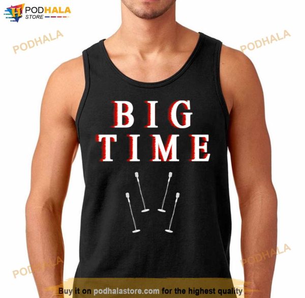 Have Big Times And Make Big Times Memory Big Time Rush Shirt
