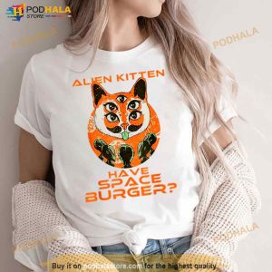 Have Space Burger Funny Ufo Alien Shirt 3