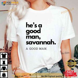 He's A Good Man Savannah Waiting To Exhale Movie Tshirt