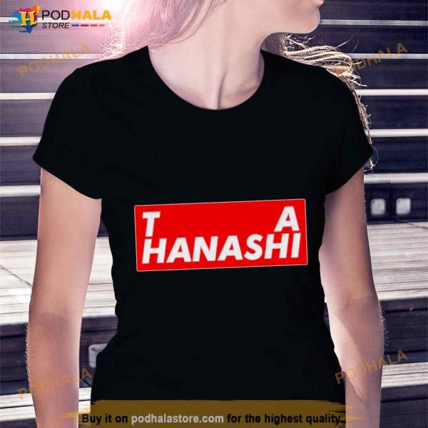 Hiroshi tanahashi Shirt