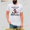 Horse I’m Not Lazy I Just Really Enjoy Doing Nothing Shirt
