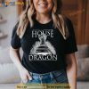 House Of The Dragon Game Of Thrones Shirt