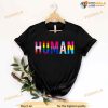 Human Rights Shirt, Equality Shirt, LGBTQ T-shirt, Pride Shirt, LGBTQ Pride Shirt