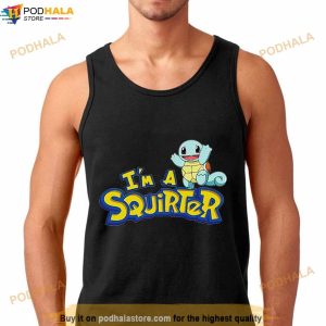 I’m a Squirter Shirt