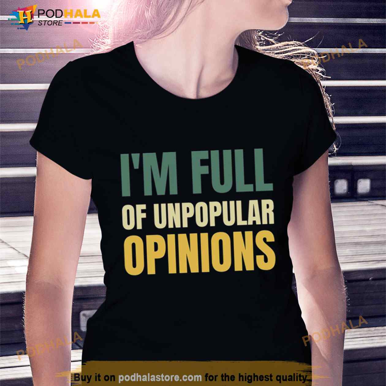 I’m Full Of Unpopular Opinions Shirt I’m Full Of Unpopular Opinions Shirt