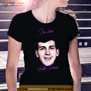 I'm Him Austin Reaves You Ain't Shit Shirt 3