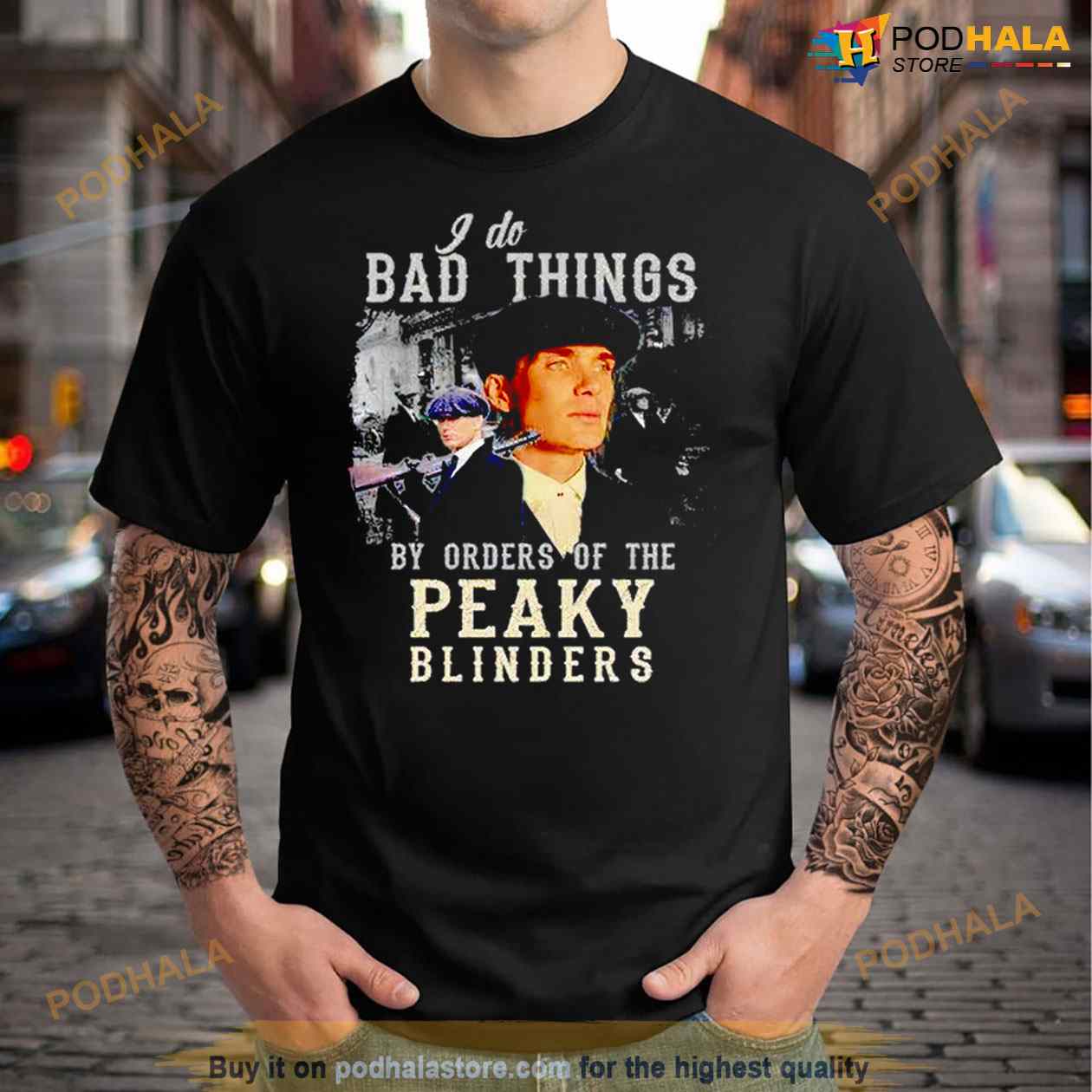 I Do Bad Things By Orders Of The Peaky Blinders Shirt I Do Bad Things By Orders Of The Peaky Blinders Shirt
