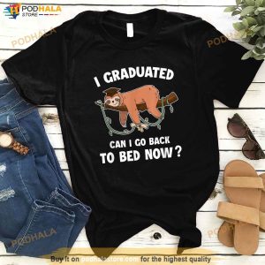 I Graduated Can I Go Back To Bed Now Boys Girls Graduation Shirt 3