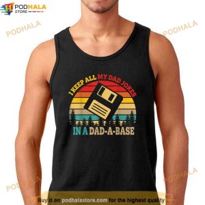 I Keep All My Dad Jokes In A Dadabase Vintage Fathers Day Shirt Fathers Day Gift 2