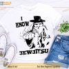 I Know Jew Jitsu Unisex White Shirt