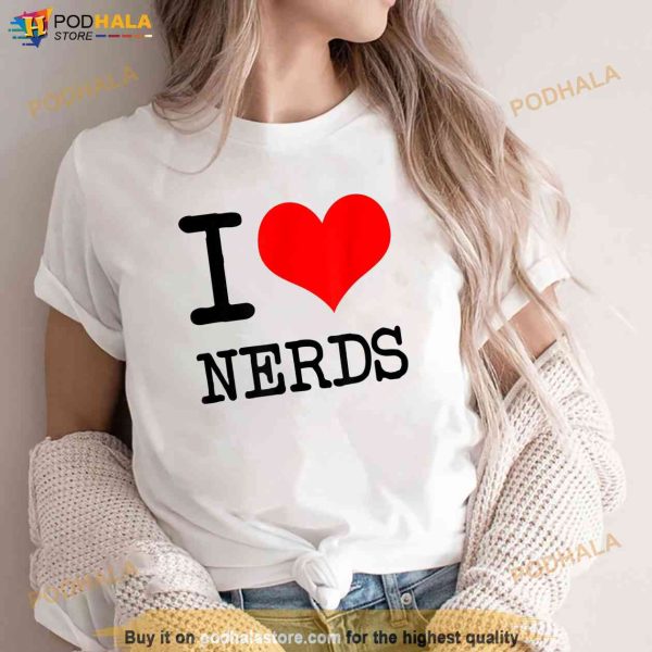 I Love Heart NERDS White Shirt