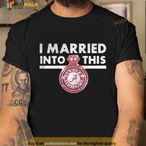 I Married Into This Alabama Crimson Tide Diamond Ring Shirt 2