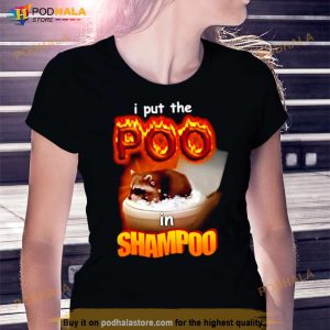 I Put The Poo In Shampoo Shirt 2