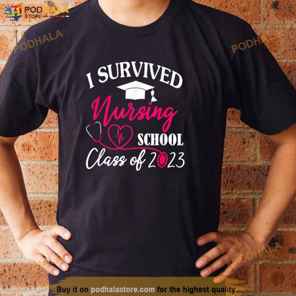 I Survived Nursing School 2023 RN ER Nurse Graduation Gifts Shirt
