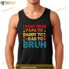 I Went From Papa To Daddy To Dad To Bruh Shirt