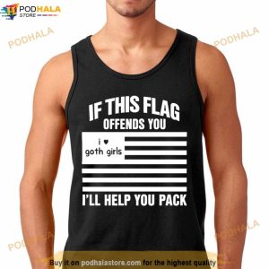 If This Flag Offends You I'll Help You Pack I Heart Goth Girls Shirt 2
