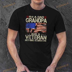 Im A Dad Grandpa And Veteran Fathers Day Papa Grandpa Gifts Shirt 3
