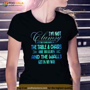 Im Not Clumsy Sarcastic Women Men Boys Girls Funny Saying Shirt 2