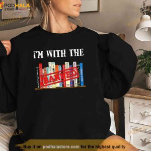 Im With The Banned Funny Book Lovers Shirt 3