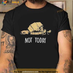Imperial Walker Not Today Shirt 3