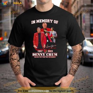In Memory Of 1937 – 2023 Denny Crum Thank You For The Memories T Shirt