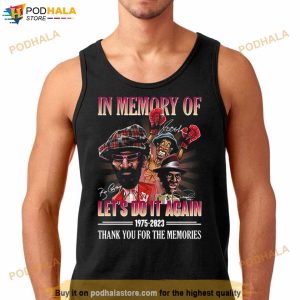 In Memory Of Let’s Do It Again Movies 1975 – 2023 Thank You For The Memories Signatures Shirt