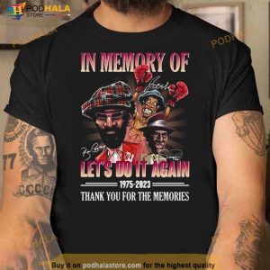 In Memory Of Let's Do It Again Movies 1975 2023 Thank You For The Memories Signatures Shirt 2