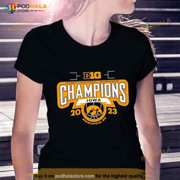 Iowa Hawkeyes 2023 Big Ten Women’s Basketball Conference Tournament Champions Locker Room T Shirt