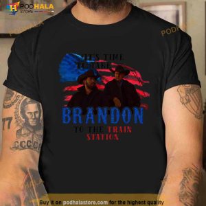 It's Time To Take Brandon To The Train Station Yellowstone Shirt 1
