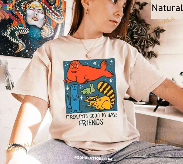 It Really Is Good To Have Friends Rocket Raccoon & Friends Shirt, Marvel Movie 2023
