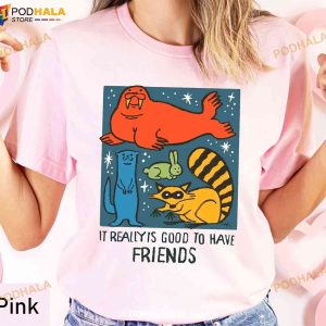 It Really Is Good To Have Friends Rocket Raccoon Friends Shirt Marvel Movie 2023 2