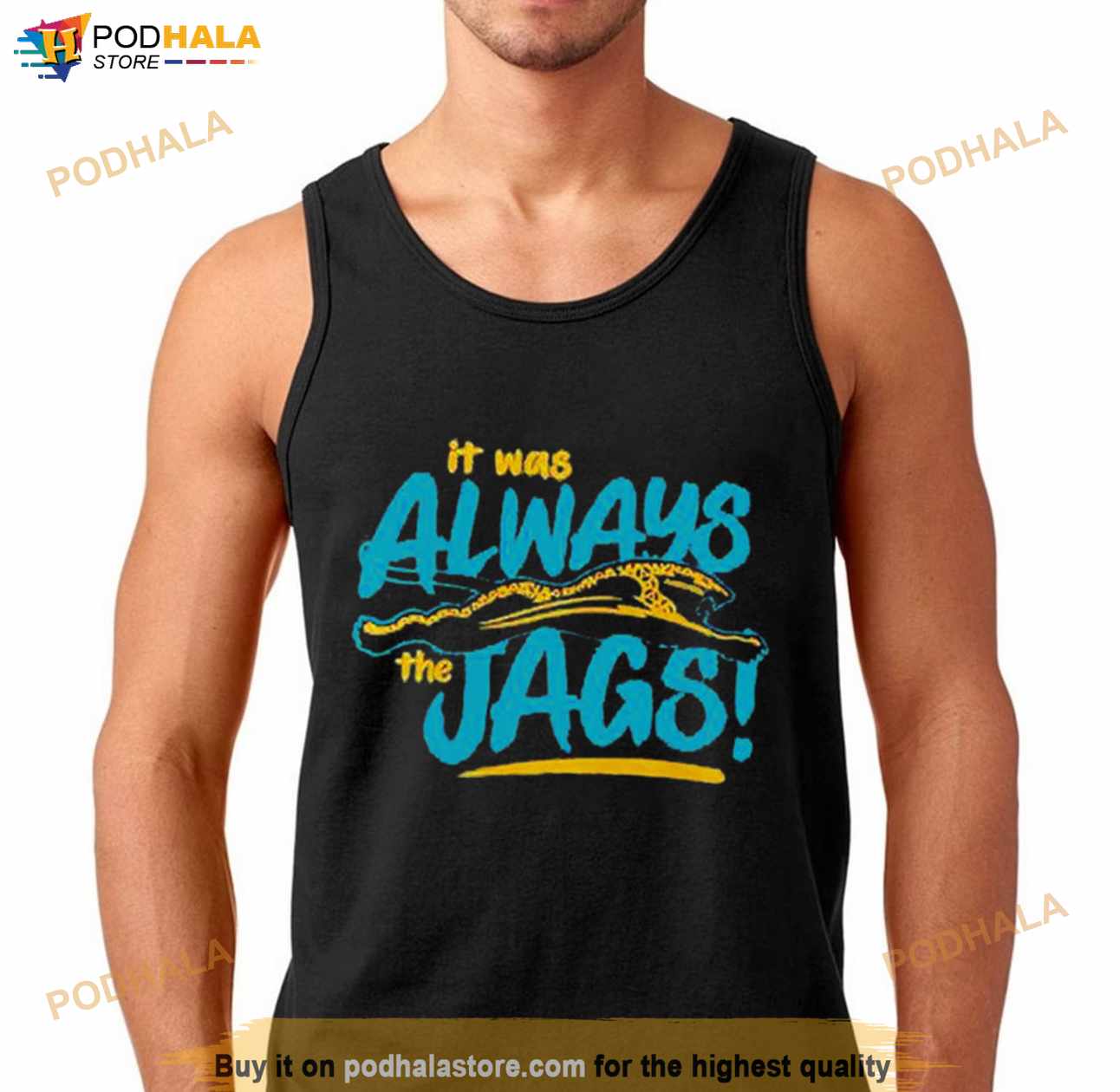 It Was Always The Jags Jacksonville Jaguars Shirt - Bring Your