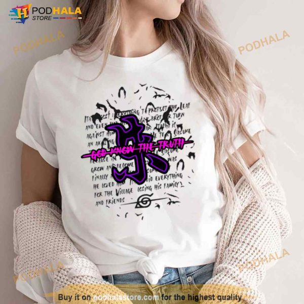 Itachi Faith Quote Uchiha Itachi Naruto Shippuden Shirt