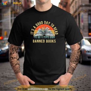 Its A Good Day To Read Banned Books Banned Books Shirt