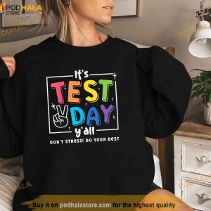 Its Test Day Yall Funny Testing Coordinator For Teachers Shirt