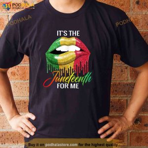 Its The Melanin For Me Lips Women Juneteenth Black Pride Shirt 2