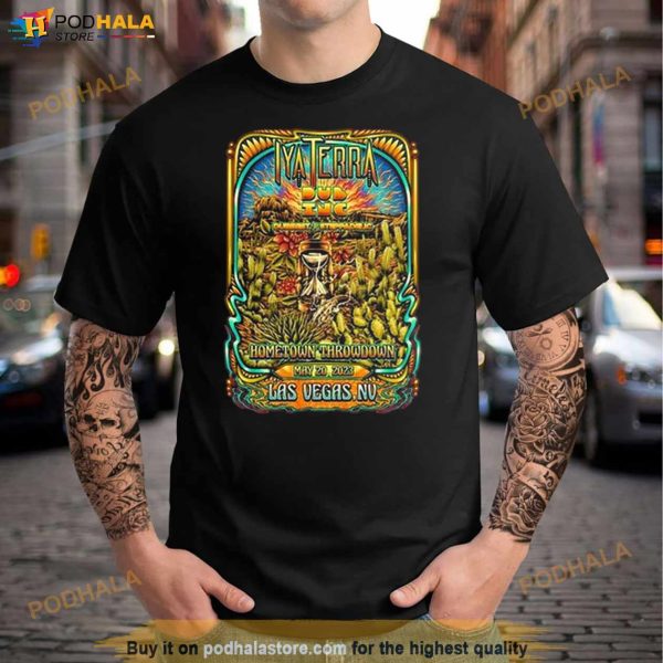 Iya Terra Hometown Throwdown Las Vegas Nv May 20 2023 Shirt