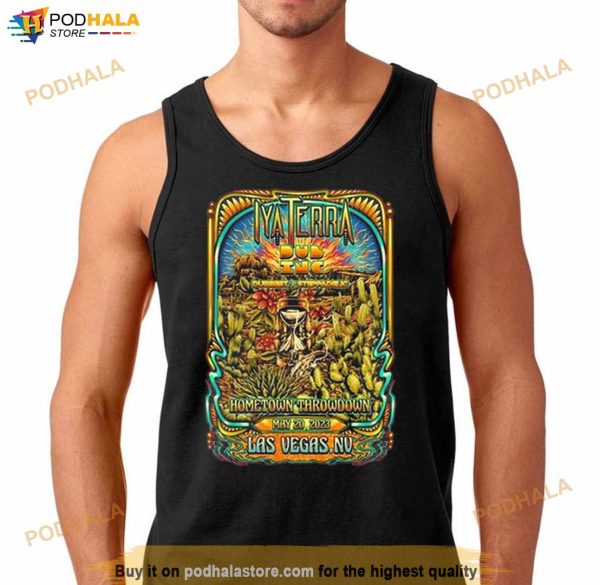 Iya Terra Hometown Throwdown Las Vegas Nv May 20 2023 Shirt