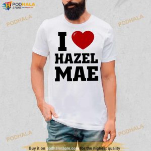 Jacob Hazel Mae I Love Hazel Mae Shirt