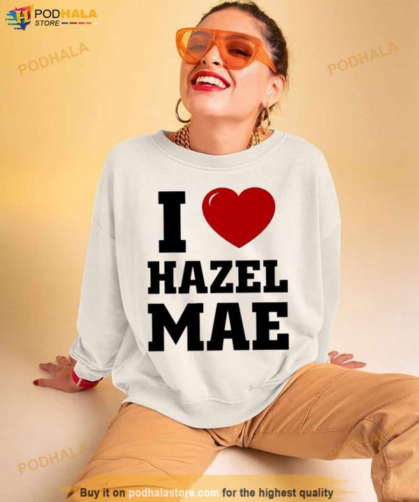 Jacob Hazel Mae I Love Hazel Mae Shirt
