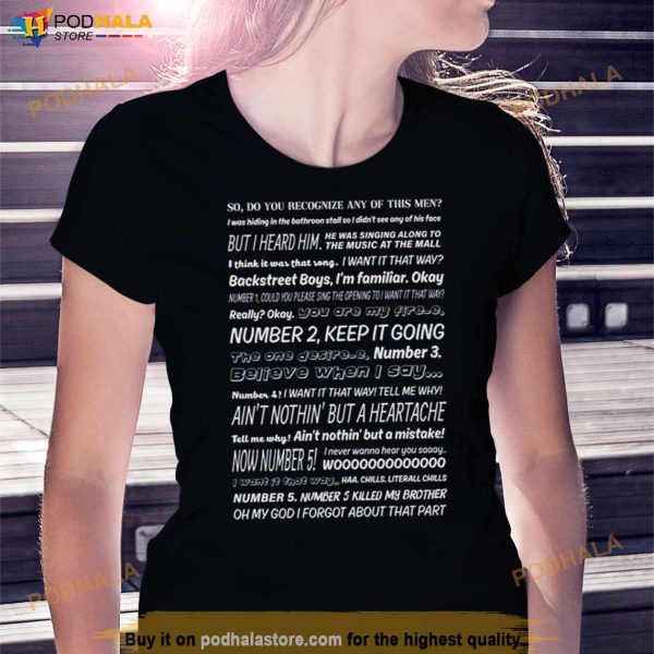 Jake Funny Scene I Want It That Way Brooklyn Nine Nine Shirt