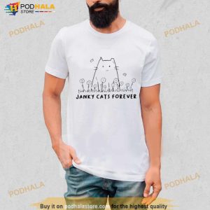Janky Cats Forever Shirt